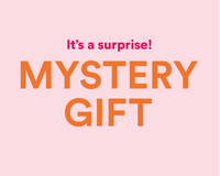 It's a surprise! MYSTERY GIFT